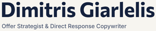Dimitris Giarlelis, Offer Strategist & Direct Response Copywriter